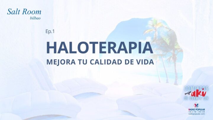 HALOTERAPIA PARA CUIDAR TU SALUD