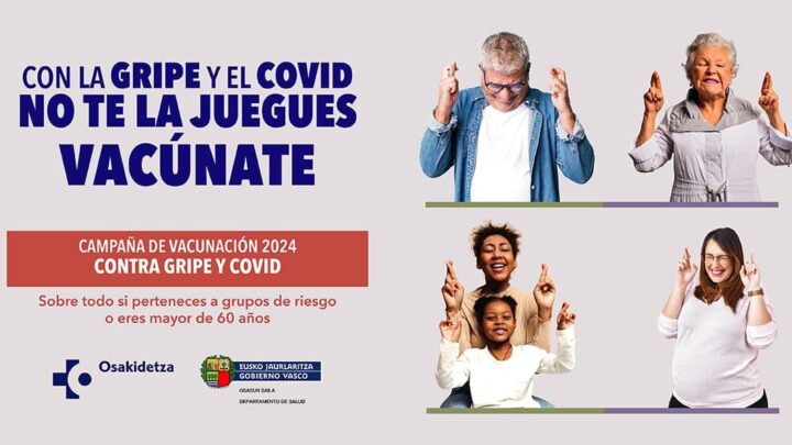 Osakidetza llama a la vacunación de mayores y población de riesgo: “Con la gripe y el Covid no te la juegues. Vacúnate”